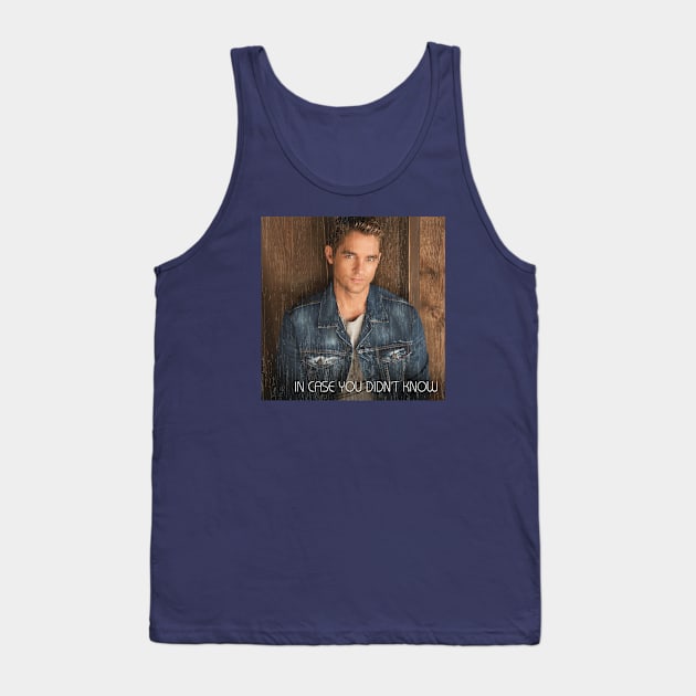 In Case You Didn't Know! Tank Top by Pride Merch